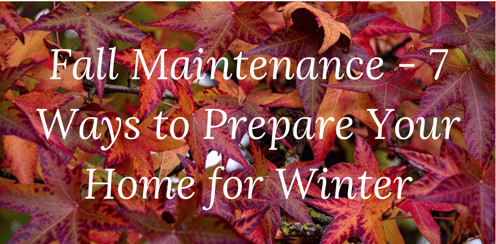 7 Ways to Prepare Your Home for Winter
